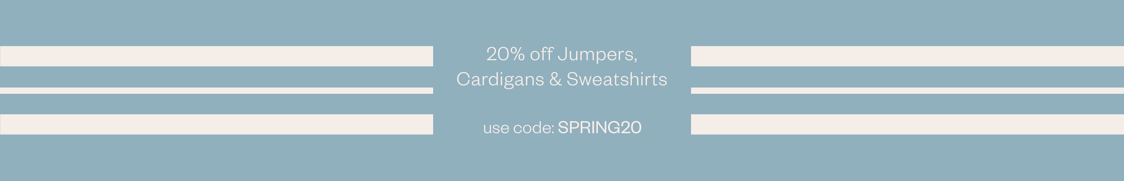 20% off jumpers, cardigans, and sweaters with code SPRING20